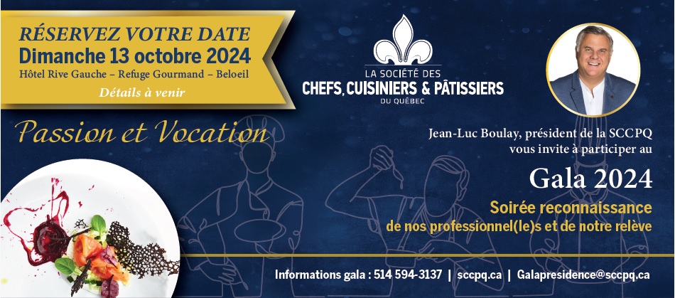 À vos agendas dimanche 13 octobre 2024 La Société des Chefs, Cuisiniers et Pâtissiers du Québec (SCCPQ) célèbre ses 71 ans d’existante, 71 ans d’histoire culinaire !